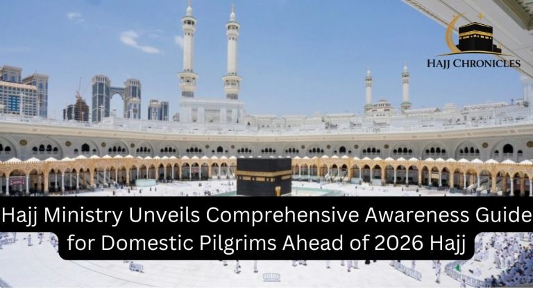 Hajj Ministry Unveils Comprehensive Awareness Guide for Domestic Pilgrims Ahead of 2026 Hajj Hajj Chronicles Template.pptx(1)